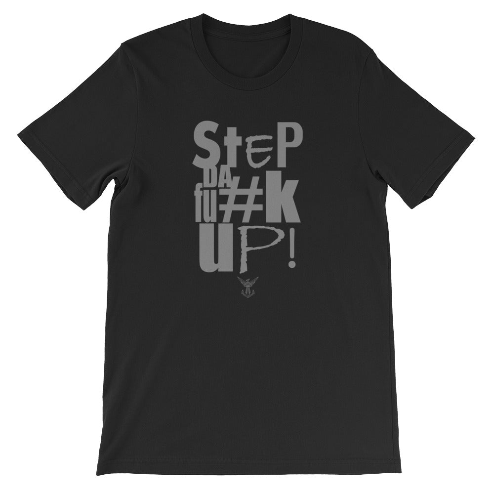 Step Da Fu#k Up