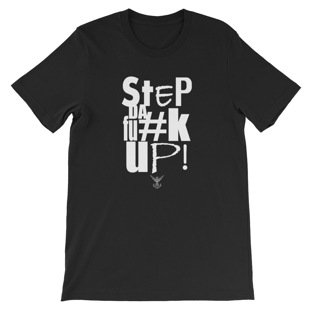 Step Da Fu#k Up
