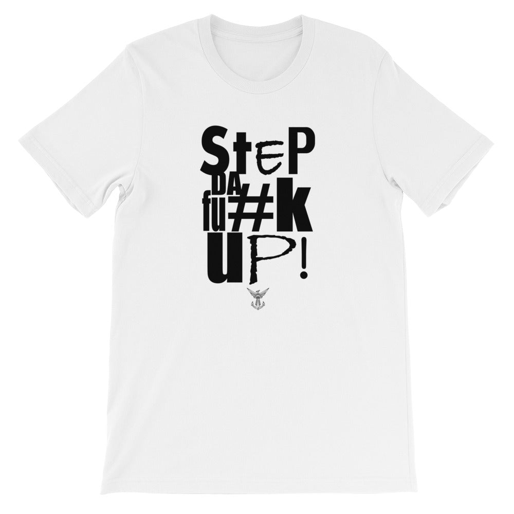 Step Da Fu#k Up